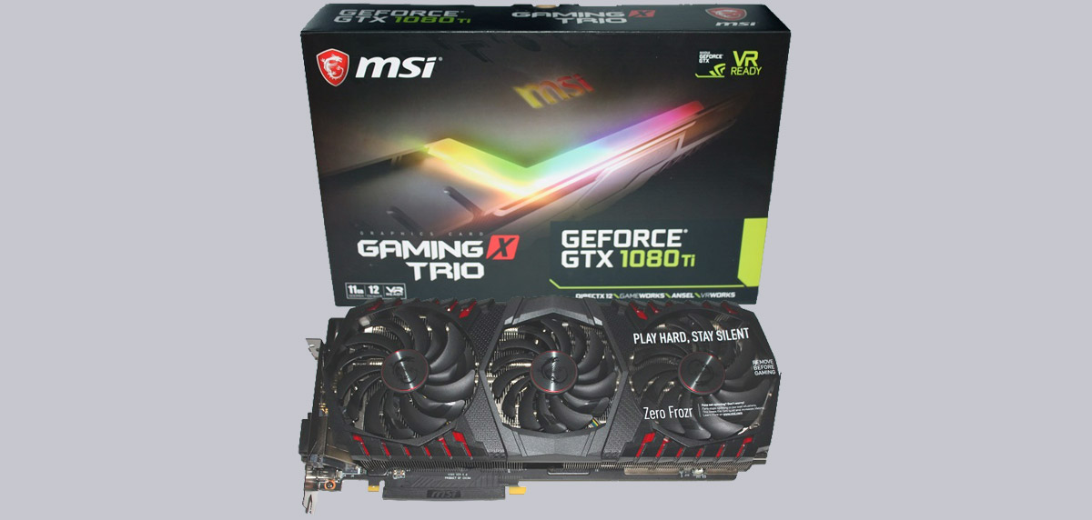MSI GeForce GTX 1080 Ti Gaming X Trio Review